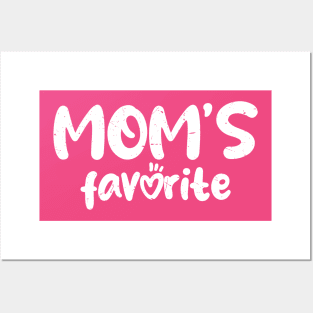 moms-favorite-child Posters and Art